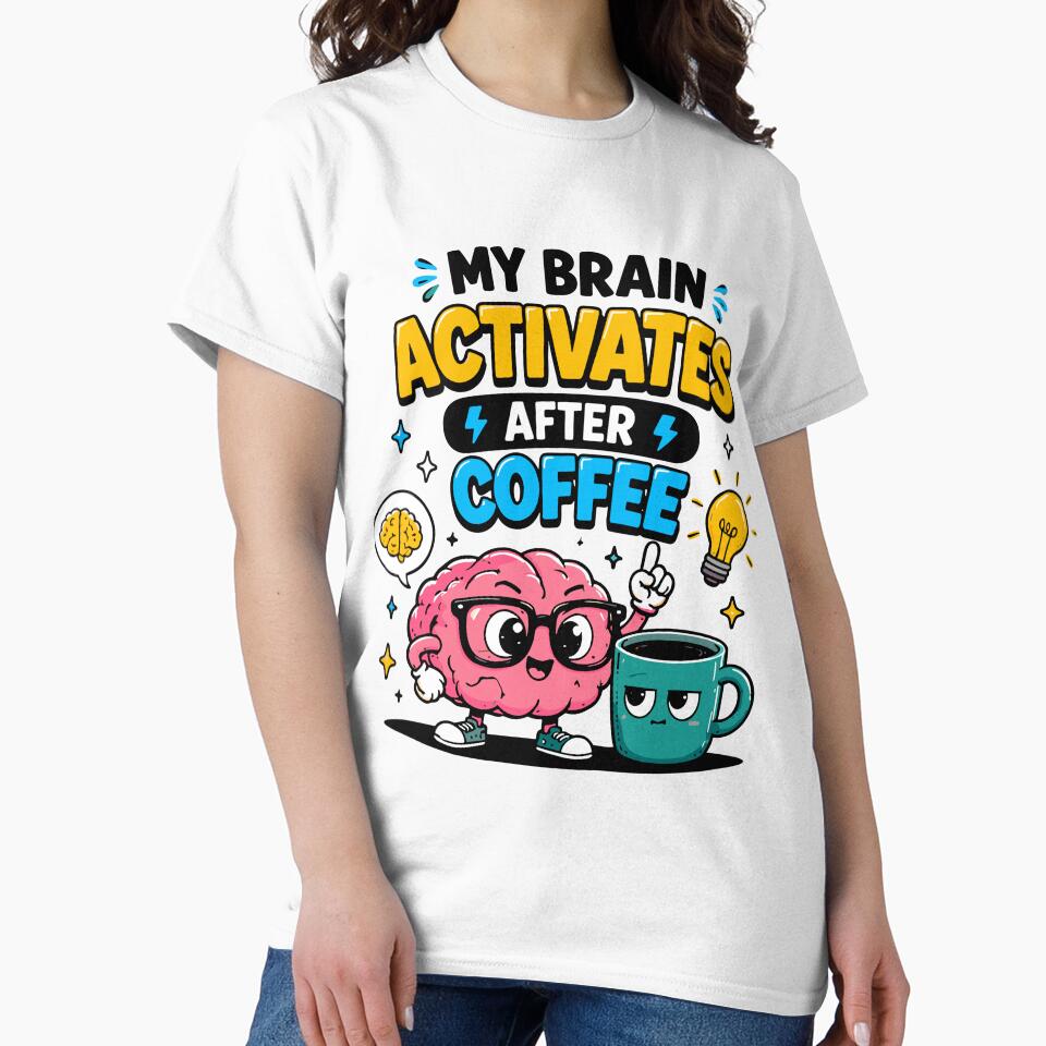 My Brain Activates After Coffee Funny Coffee Quote by Gift Phrase Studio