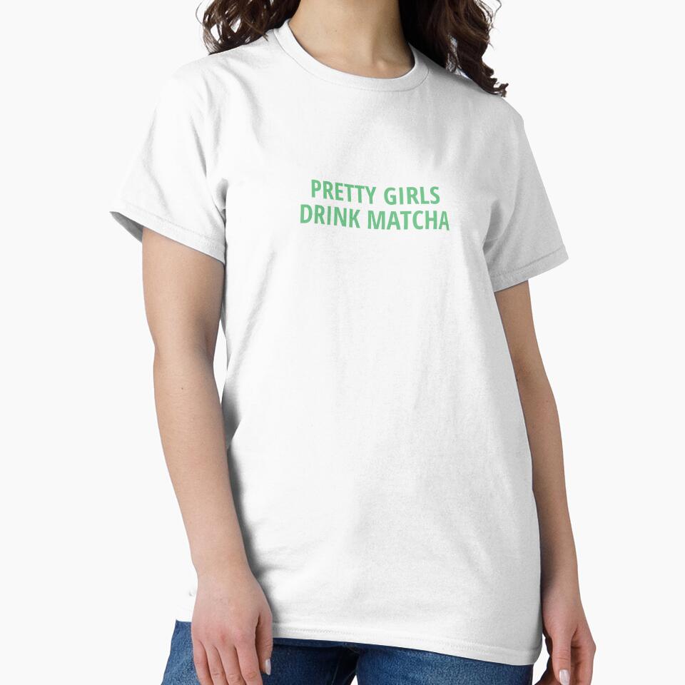 “Pretty girls drink Matcha” by PointlessAF