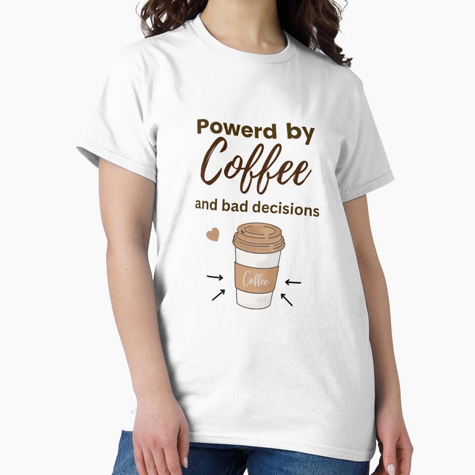 Powered by Coffee and Bad Decisions – Funny Coffee Lover Design by Luashvili