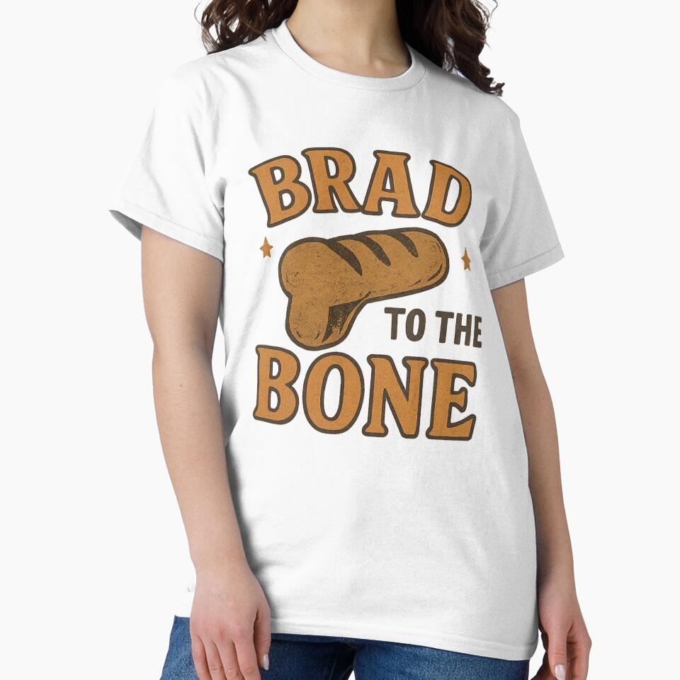 Brad to the Bone – Funny Bread Pun Retro Vintage Design by Pun&Done