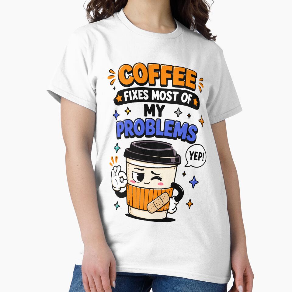 Coffee Fixes Most Of My Problems Funny Coffee Quote by Gift Phrase Studio
