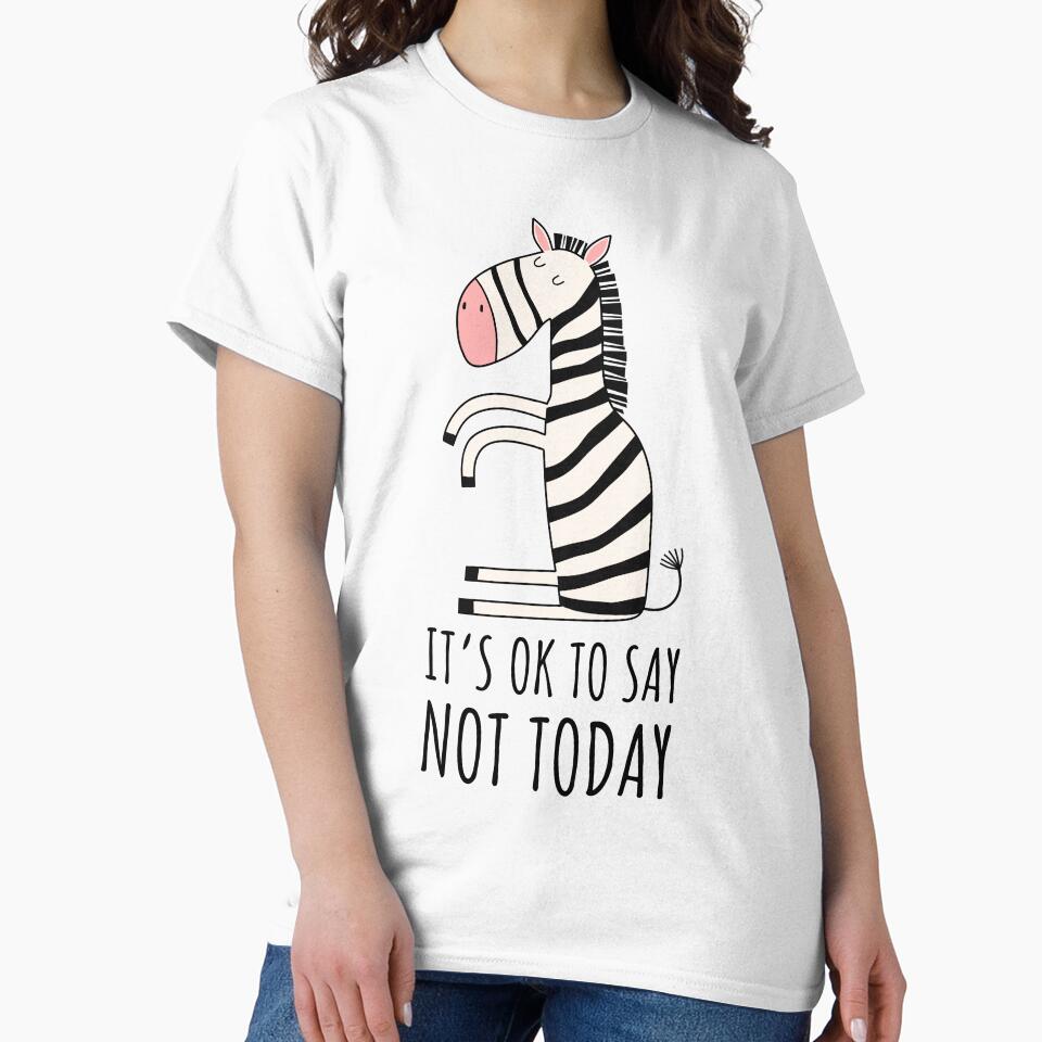 Zebra Strong - It's Okay To Say Not Today by Designs by Jesabee