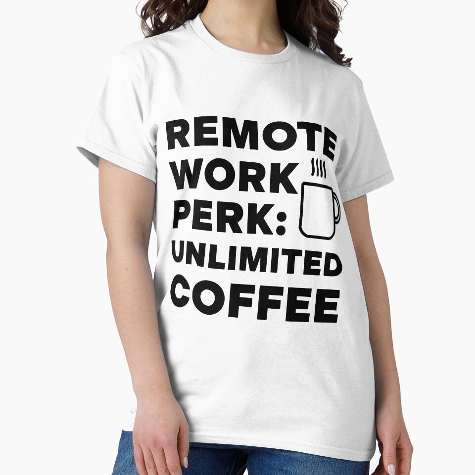 Unlimited Coffee Remote Work Perk by Frisky-shop