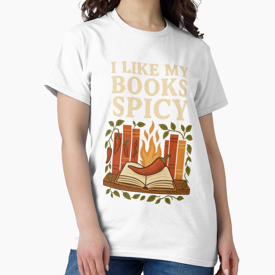 I Like My Books Spicy – Funny Spicy Book Lover Design by BrokenCrownDesigns