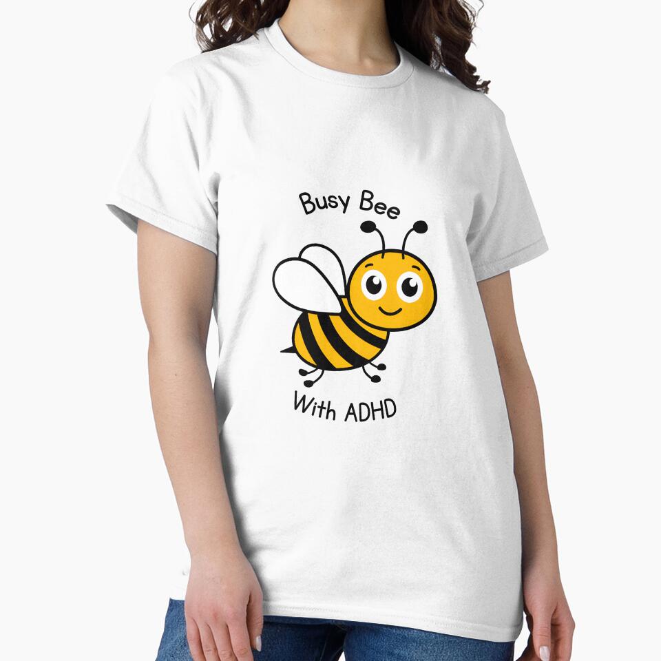 Busy Bee with ADHD cute and funny quote by Marti’s Shop Corner