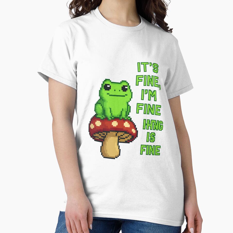 It’s Fine I’m Fine Frog on Mushroom by TwillTees