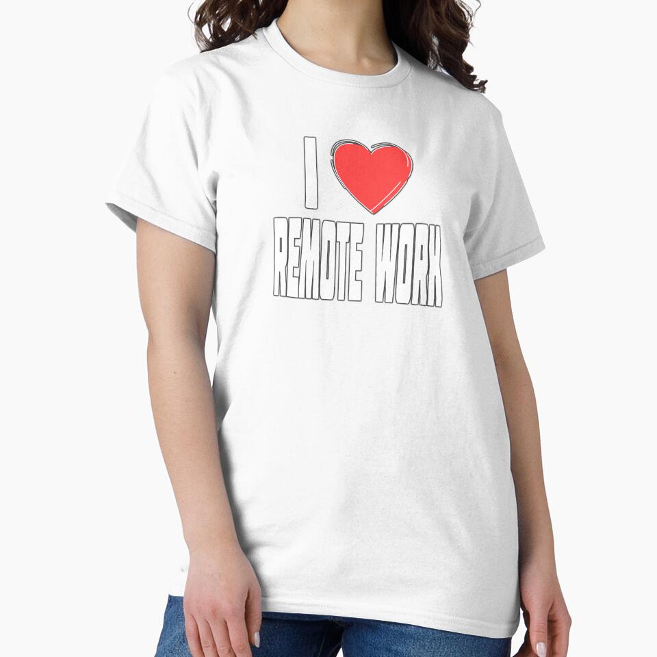 Remote Work Enthusiast Design by urban-hillbilly
