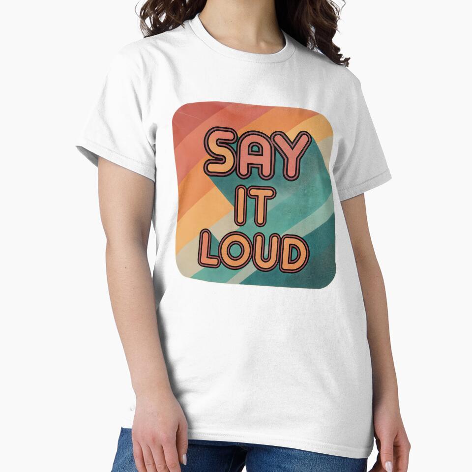 Say it loud retro by Soulstuff