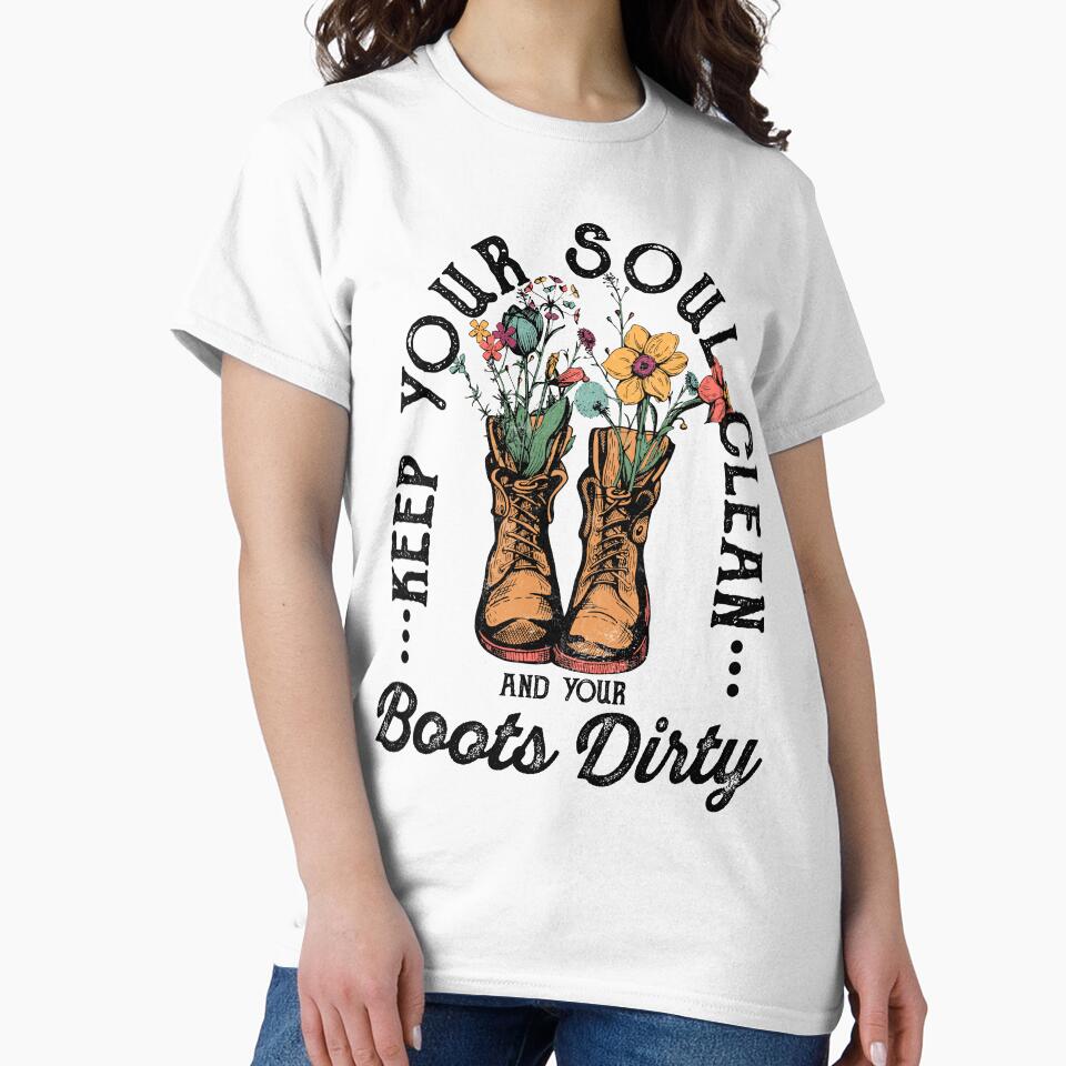 Keep your soul clean, boots dirty by VytisPrints