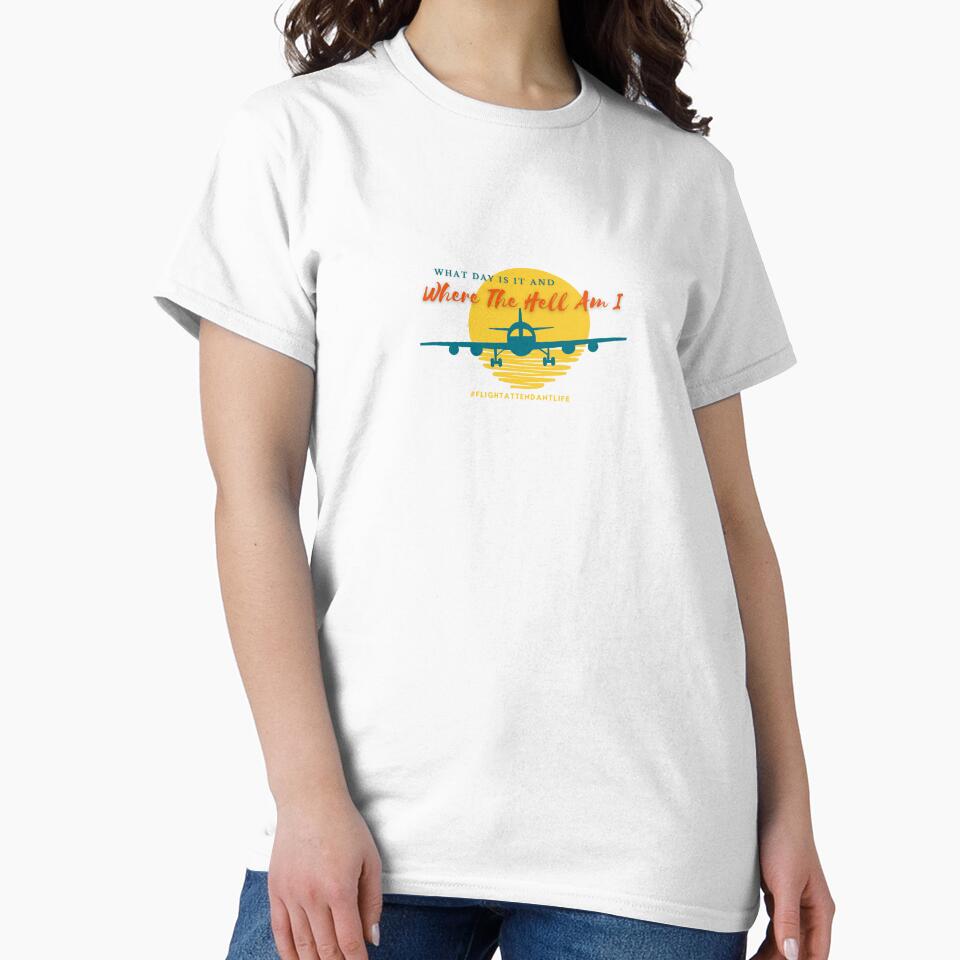 What day is it and where the hell am i T-Shirt by Be Chill