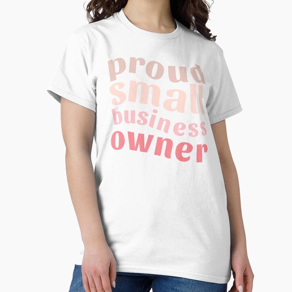Proud Small Business Owner by GurlyBee