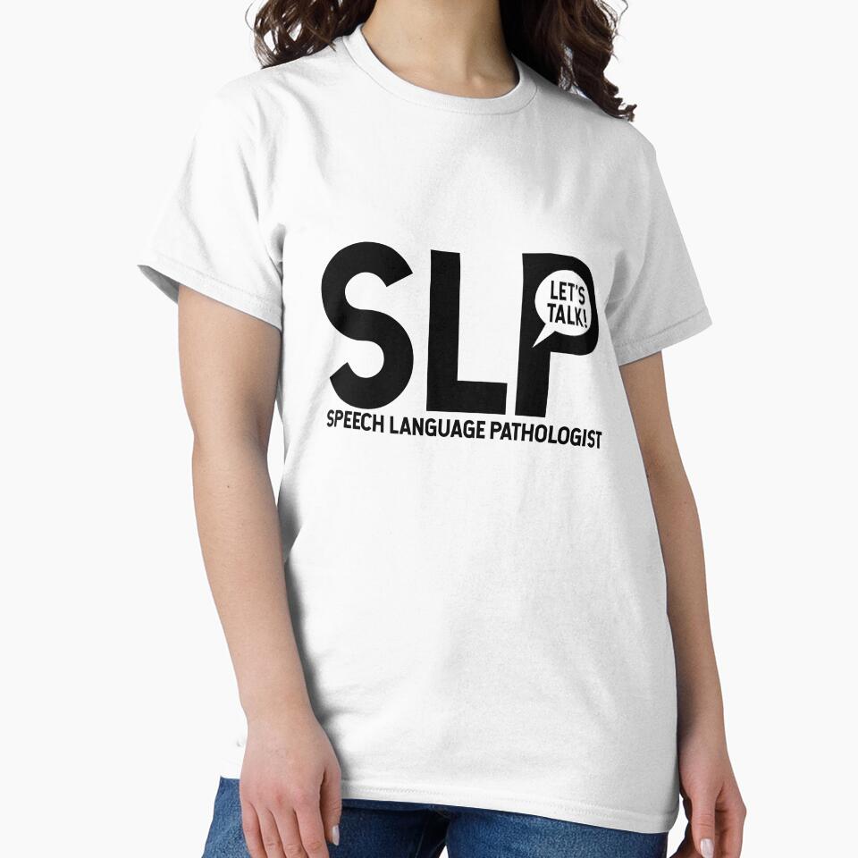 Speech Language Pathologist SLP Let's Talk! by TeesYouWant