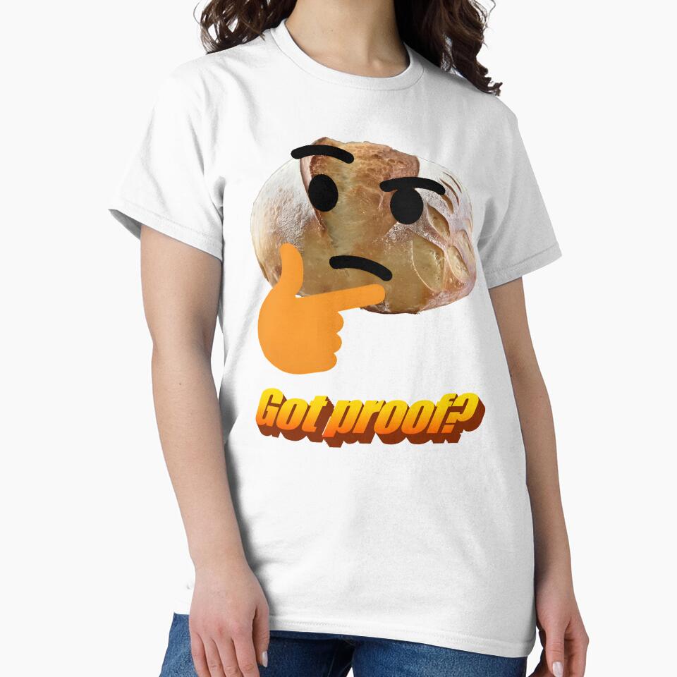 Sourdough Got Proof Baking Funny by GoatGarments