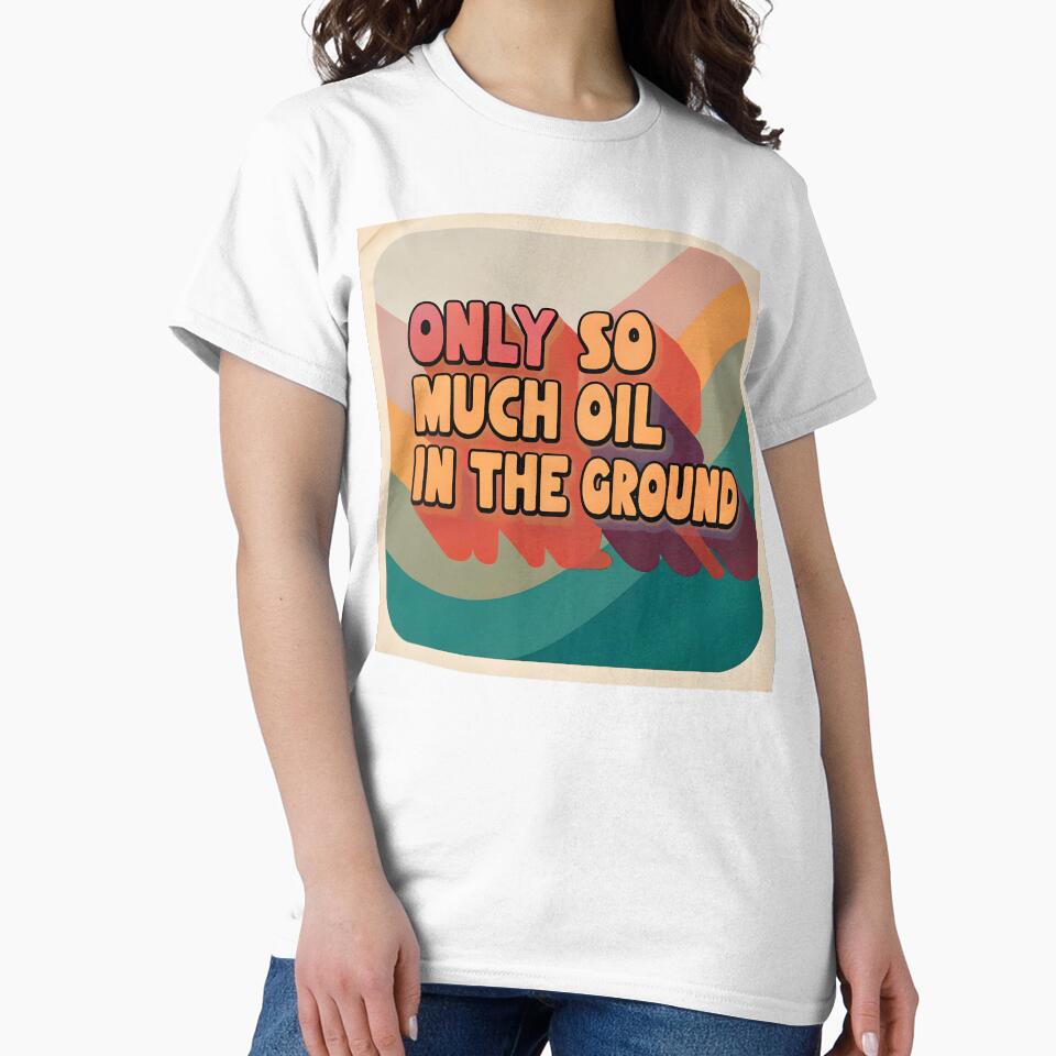 Only so much oil in the ground by Soulstuff