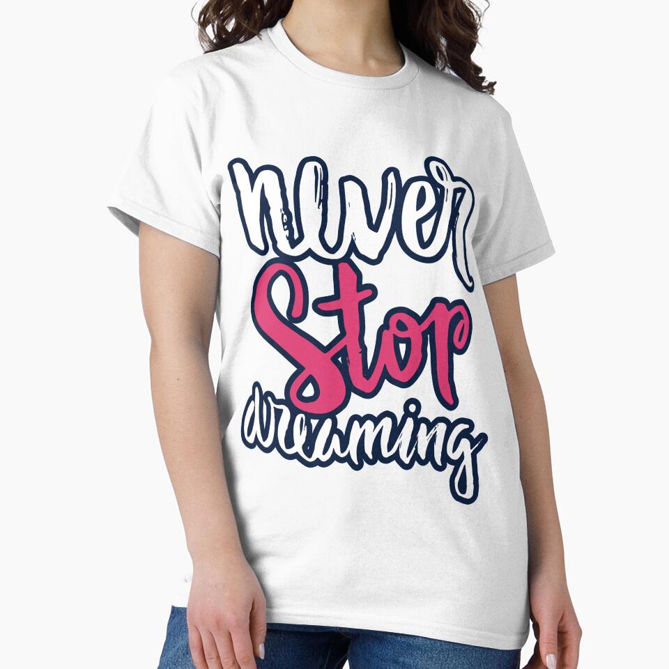 Never Stop Dreaming by So Witcasm ?