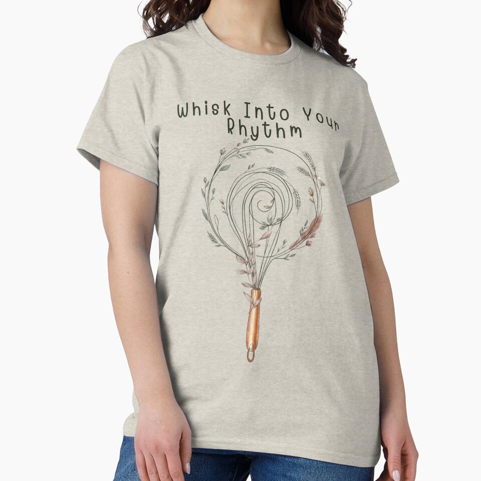 Whisk Into Your Rhythm – Funny Baker & Sourdough Lover Baking Design by Softbear Atelier