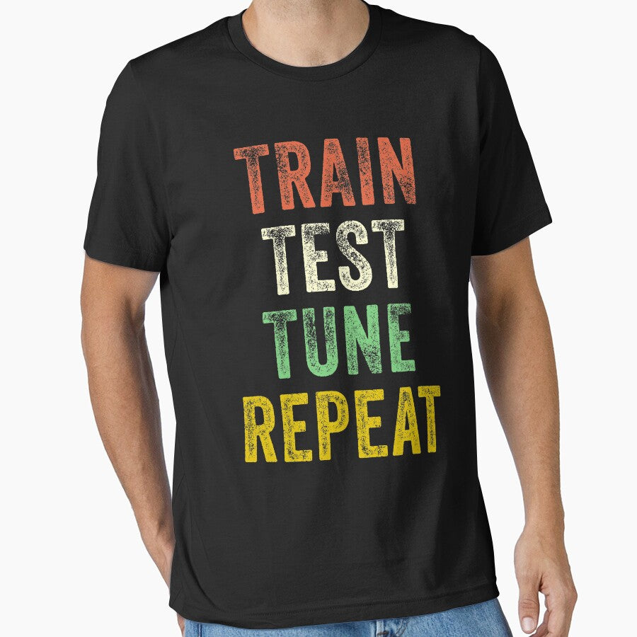 Train Test Tune Repeat Funny Machine Learning Data Science by MadPanda