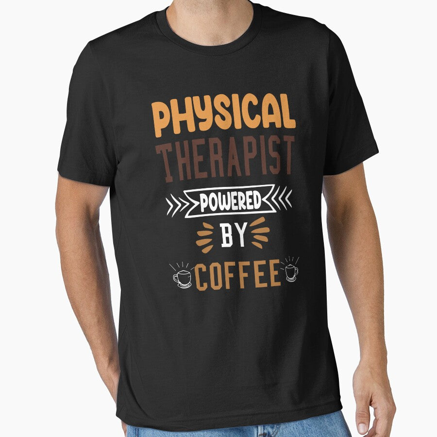 Physical Therapist Powered By Coffee,NEW COFFE,NEW DREAM WITH COFE by FOUR_ three