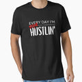Every Day I'm (Side) Hustlin' (White Text) by Bowenporium :)