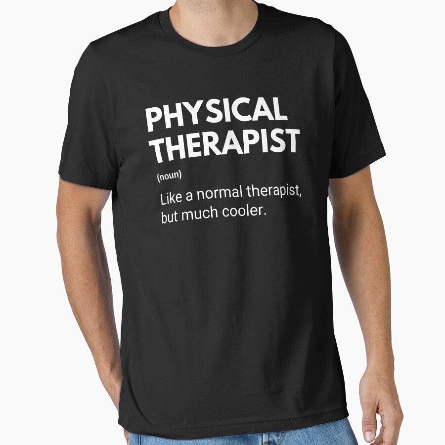 Physical Therapist Like A Normal Therapist But Much Cooler Funny Physiotherapist by CuteLovelyDesigns
