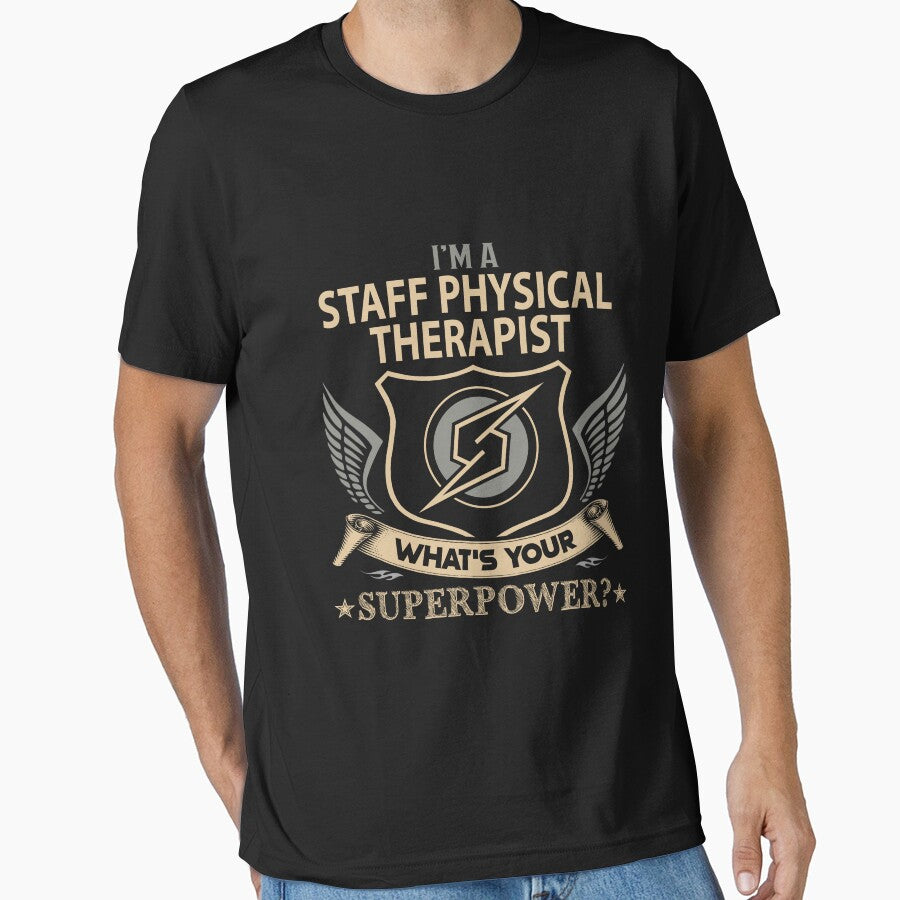 Staff Physical Therapist T Shirt - What Is Your Superpower Job Gift Item Tee by nutallrosario