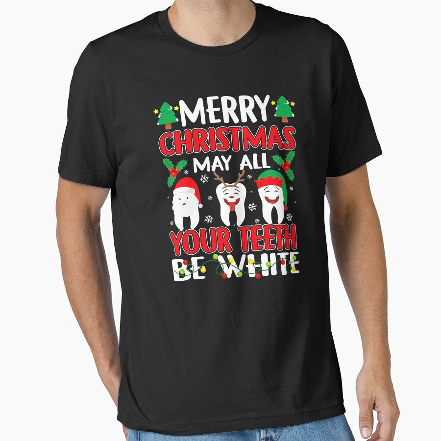 Merry Christmas May All Your Teeth Be White Dentist Xmas by norwoodcarney