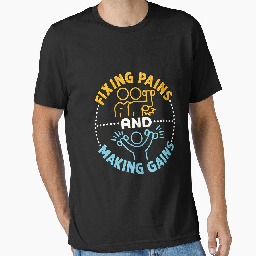 Fixing Pains and Making Gains Cool Physical Therapist PT by jaygo