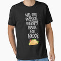 Will Give Physical Therapy Advice for Tacos Funny by WYGSTORE