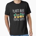 Plants Make People Happy Cute Motivational Quotes by Scratches Tees