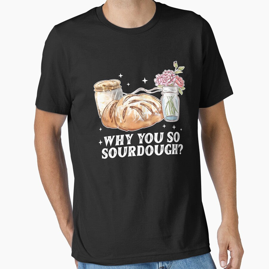 Why You So Sourdough? by joshamir