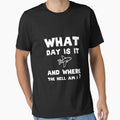 What day is it and where the hell am i? by ReichBourne