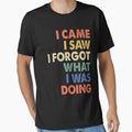 Funny ADHD Vintage - I came. I saw. I forgot what I was doing. by FernaRoje