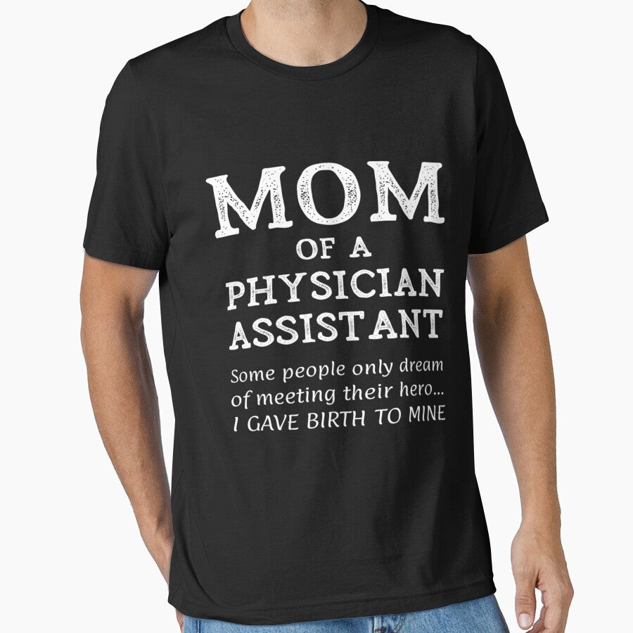 Proud Mom Of A Physician Assistant Medical PA Mother Gift by Sashakis