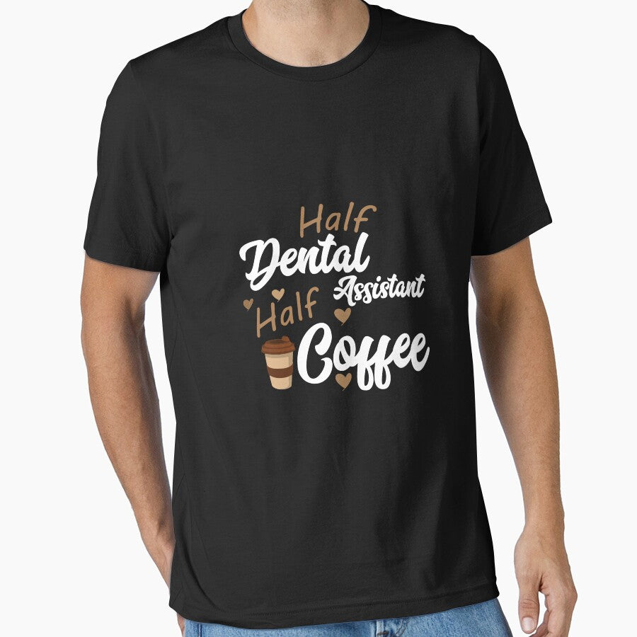 Half Dental Assistant Half Coffee by LA diseños