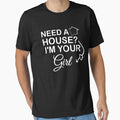 Need a house i am your girl  gifts for realtor by 0umStore