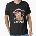 Man I Feel Like A Teacher Western Country Rodeo Cowgirl by angolinnArt