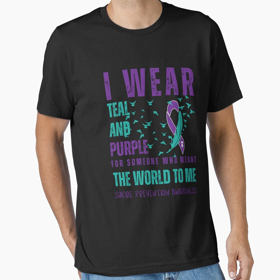 I Wear Teal And Purple For Someone Who Meant The World To Me, Suicide Prevention Awareness by Njoro12