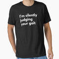 I'm Silently Judging Your Gait Funny Physical Therapist Saying by CuteLovelyDesigns