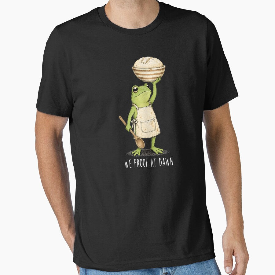 We Proof At Dawn Sourdough, Funny Frog Meme Bread Baking by neyudraw