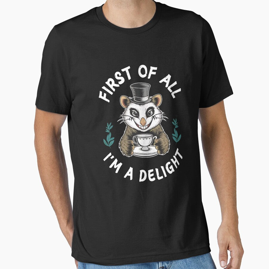 First Of All I'm A Delight, Funny Sarcastic Humor by SlocifieShop