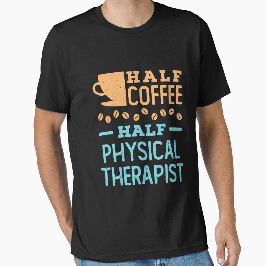 Half Coffee Half Physical Therapist by jaygo