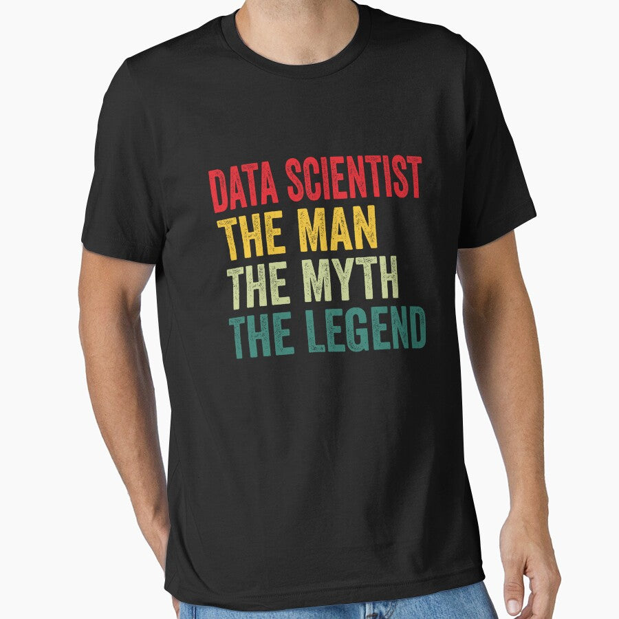 Data scientist Mens Gift, Man Myth Data scientist Legend, Data scientist Fathers Day by vzrnmichsudops