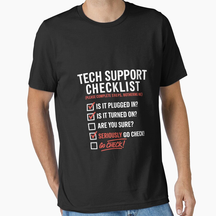 Tech Support Checklist - Funny Sysadmin Helpdesk Humor by Bstilablhot