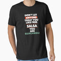 Dont Let Anyone Treat You Like Free Salsa You Are Guacamole by PNGShop