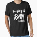 Keeping It Real Estate Great Gift for Realtor or Real Estate Agents also a Unique Design by Dexter Freeman