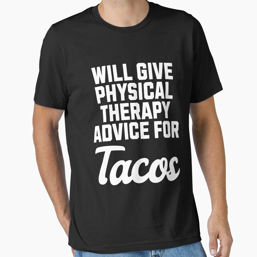 Physical Therapy Advice For Tacos Funny Physical Therapist by kamrankhan