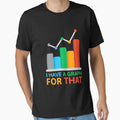 I Have A Graph For That! Funny Data Analyst by PMCreative