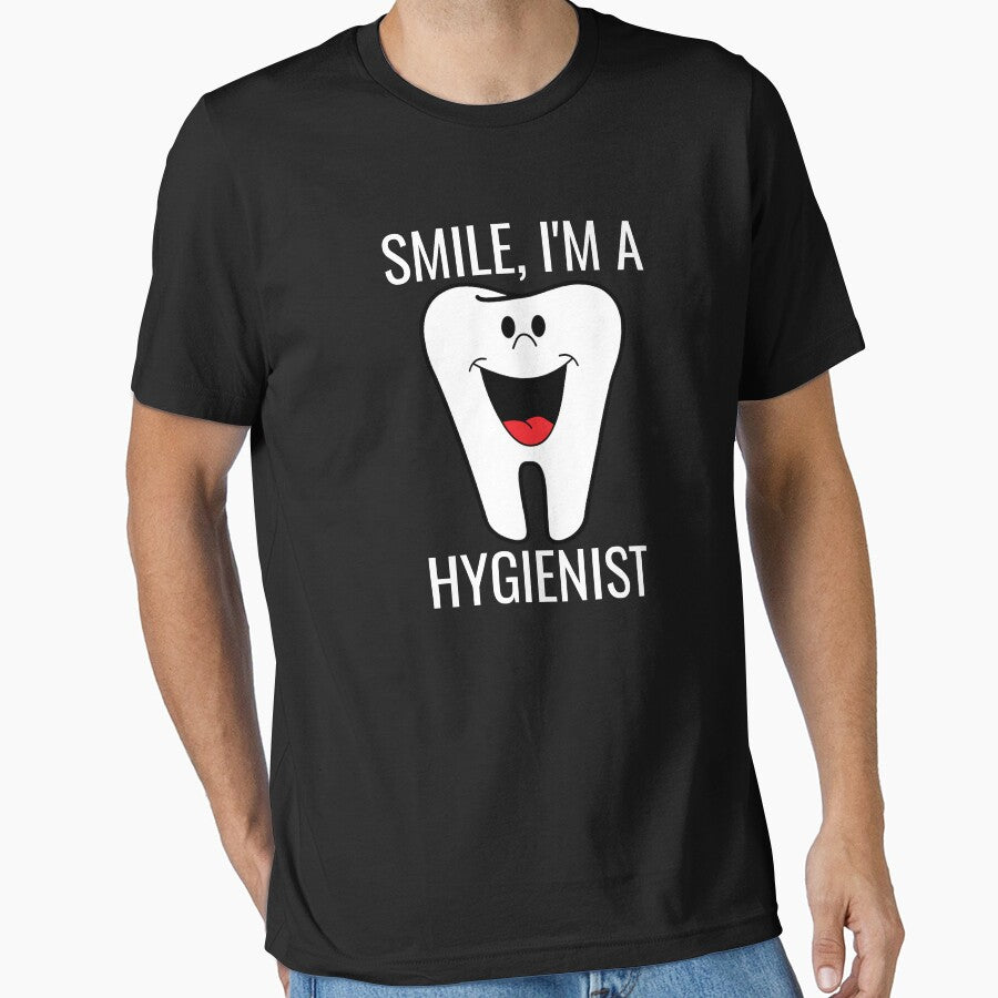 Smile I'm a Hygienist Happy Tooth by jacks-tees