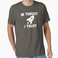 In Thrust I Trust Outer Space by campingforge