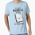 I Read Banned Books. So Book Me! by chillaxcats